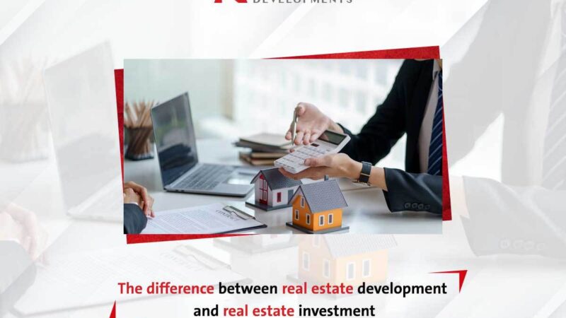 Differences between real estate development and investment