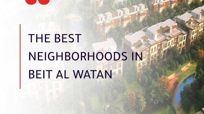 The best neighborhoods in Beit Al Watan